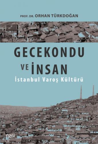 Gecekondu ve İnsan  Frontansicht 1