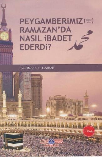 Peygamberimiz (s.a.v.) Ramazan'da Nasıl İbadet Ederdi  Frontansicht 1