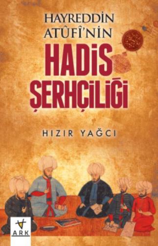 Hayreddin Atûfî'nin Hadis Şerhçiliği  Frontansicht 1