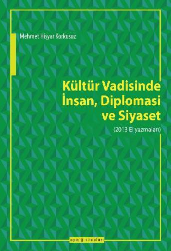 Kültür Vadisinde İnsan Diplomasi Ve Siyaset  Frontansicht 1