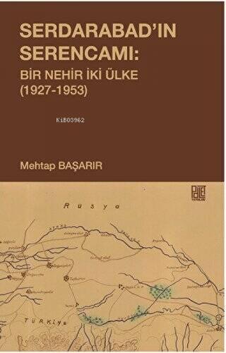 Serdarabad'ın Serencamı: Bir Nehir İki Ülke 1927-1953  Frontansicht 1