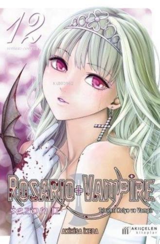 Rosario + Vampire - Tılsımlı Kolye ve Vampir Sezon 2 Cilt 12  Frontansicht 1