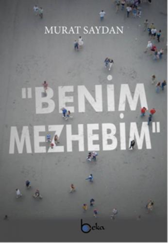Benim Mezhebim  Frontansicht 1