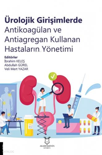 Ürolojik Girişimlerde Antikoagülan ve Antiagregan Kullanan Hastaların Yönetimi  Frontansicht 1