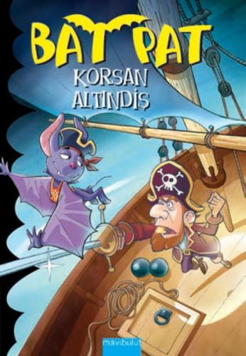 Bat Pat 4 - Korsan Altındiþ  Frontansicht 1