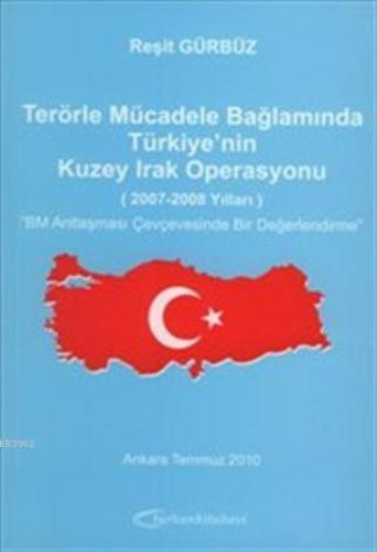 Terörle Mücadele Bağlamında Türkiye'nin Kuzey Irak Operasyonu (2007-2008 Yılları)  Frontansicht 1