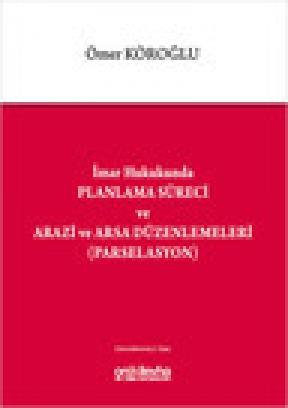 İmar Hukukunda Planlama Süreci ve Arazi ve Arsa Düzenlemeleri  Frontansicht 1