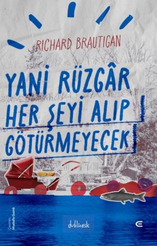 Yani Rüzgar Her Şeyi Alıp Götürmeyecek  Frontansicht 1