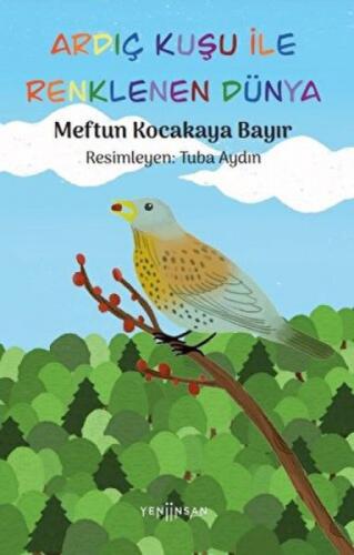 Ardıç Kuþu ile Renklenen Dünya  Frontansicht 1