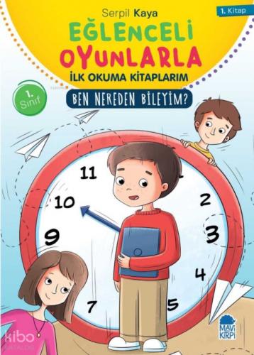 Ben Nereden Bileyim - Eğlenceli Oyunlarla İlk Okuma Kitaplarım  Frontansicht 1