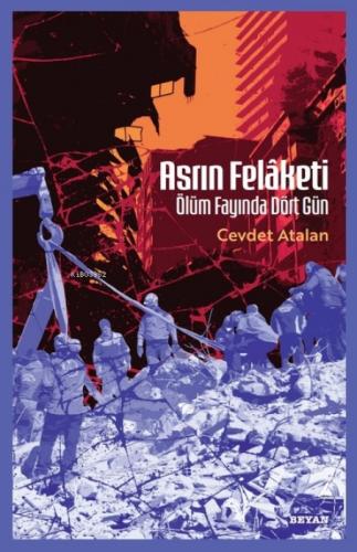 Asrın Felâketi ;Ölüm Fayında Dört Gün  Frontansicht 1
