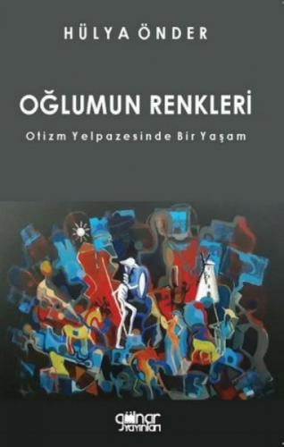 Oðlumun Renkleri - Otizm Yelpazesinde Bir Yaþam  Frontansicht 1