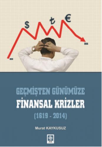 Geçmişten Günümüze Finansal Krizler (1619-2014)  Frontansicht 1
