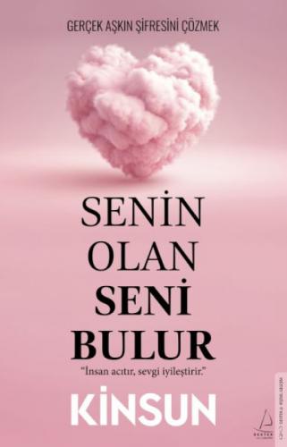 Senin Olan Seni Bulur - Gerçek Aþkın Þifresini Çözmek  Frontansicht 1