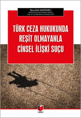 Türk Ceza Hukukunda Reşit Olmayanla Cinsel İlişki Suçu  Frontansicht 1