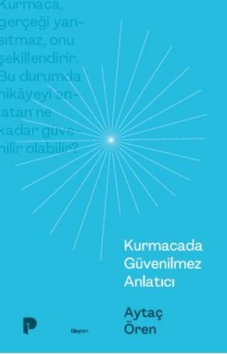 Kurmacada Güvenilmez Anlatıcı  Frontansicht 1