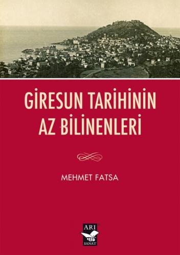 Giresun Tarihinin Az Bilinenleri  Frontansicht 1