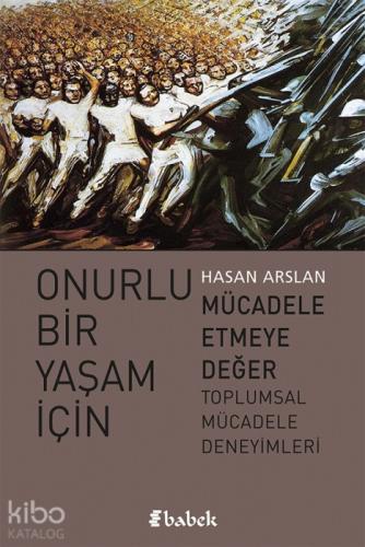 Onurlu Bir Yaşam İçin Mücadele Etmeye Değer  Frontansicht 1
