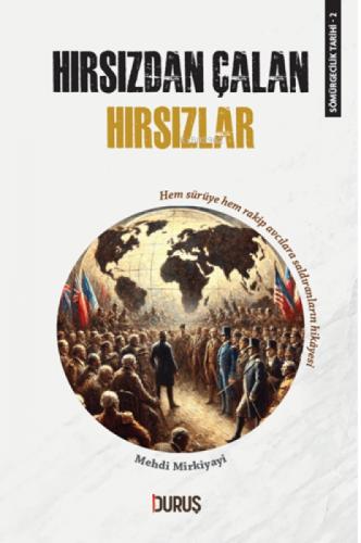Sömürgecilik Tarihi 2 - Hırsızdan Çalan Hırsızlar  Frontansicht 1
