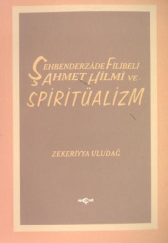 Şehbenderzade Filibeli Ahmet Hilmi ve Spiritüalizm  Frontansicht 1
