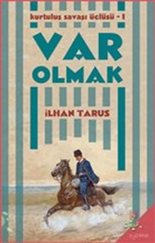 Var Olmak - Kurtuluþ Savaþı Üçlüsü 1  Frontansicht 1
