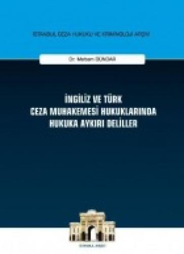 İngiliz ve Türk Ceza Muhakemesi Hukuklarında Hukuka Aykırı  Frontansicht 1