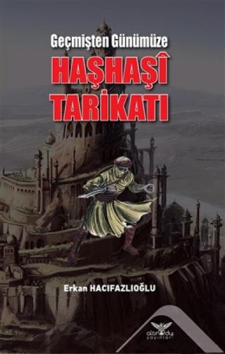 Geçmişten Günümüze Haşhaşi Tarikatı  Frontansicht 1
