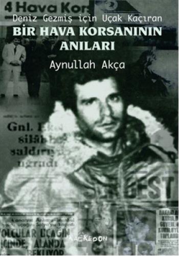 Deniz Gezmiş İçin Uçak Kaçıran Bir Hava Korsanının Anıları  Frontansicht 1