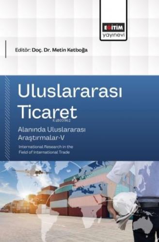 Uluslararası Ticaret Alanında Uluslararası Araştırmalar - 5  Frontansicht 1