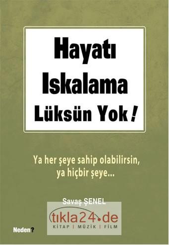 Hayatı Iskalama Lüksün Yok!; Ya Her Şeye Sahip Olabilirsin, Ya Hiçbir Şeye...  Frontansicht 1
