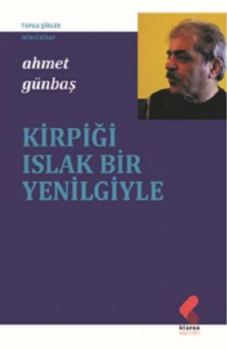 Kirpiği Islak Bir Yenilgiyle - Toplu Şiirler İkinci Kitap  Frontansicht 1