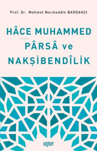 Hace Muhammed Parsa ve Nakþibendilik  Frontansicht 1