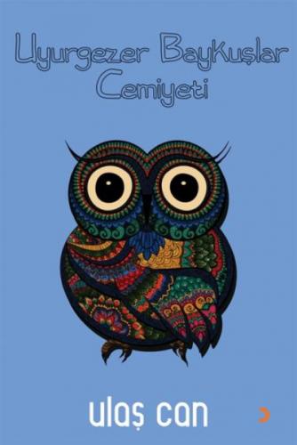 Uyurgezer Baykuşlar Cemiyeti  Frontansicht 1