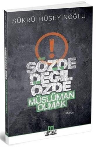 Sözde Değil Özde Müslüman Olmak  Frontansicht 1