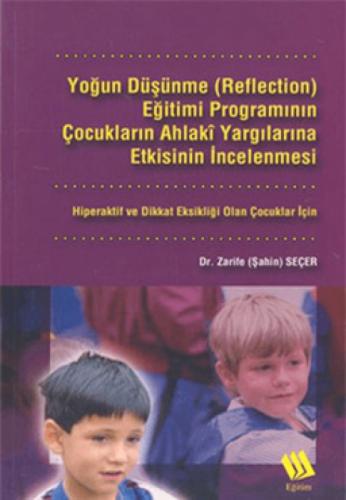 Yoğun Düşünme (Reflection) Eğitimi Programının Çocukların Ahlaki Yargılarına Etkisinin İncelenmesi  Frontansicht 1