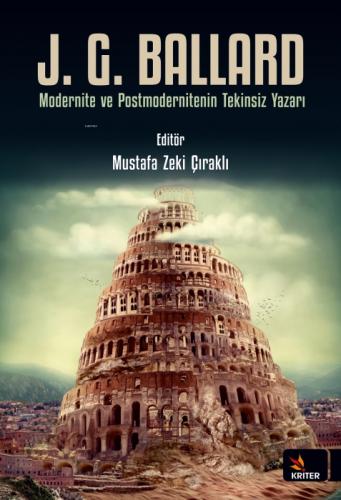 J. G. Ballard Modernite ve Postmodernitenin Tekinsiz Yazarı  Frontansicht 1