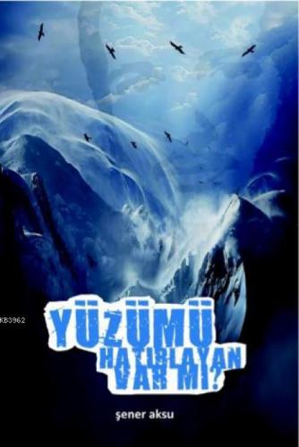 Yüzümü Hatırlayan Var  Frontansicht 1