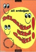 Bildiğin Gibi Değil  Frontansicht 1