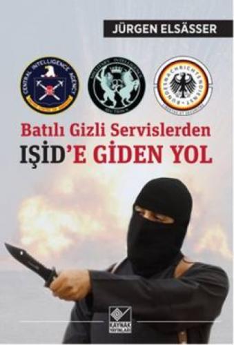 Batılı Gizli Servislerden Işid'e Giden Yol  Frontansicht 1