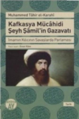 Kafkasya Mücahidi Þeyh Þamilin Gazavatı  Frontansicht 1