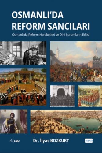 Osmanlı'da Reform Sancıları;Osmanlı'da Reform Hareketleri ve Dini Kurumların Etkisi  Frontansicht 1