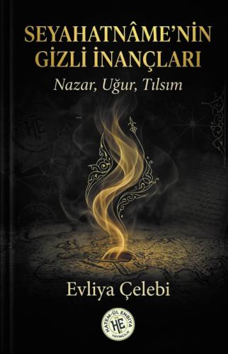 Seyahatnamenin Gizli Inançları - Evliyâ Çelebi;Nazar, Uğur, Tılsım  Frontansicht 1