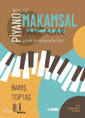 Kolay Piyano - Makamsal Parçalar  Frontansicht 1
