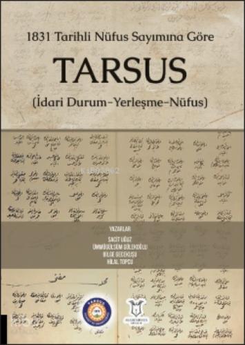 1831 Tarihli Nüfus Sayımına Göre Tarsus (İdari Durum-Yerleşme- Nüfus)  Frontansicht 1