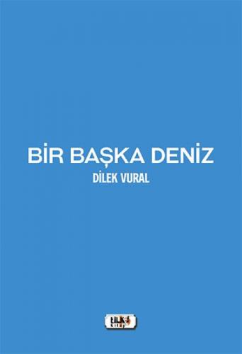 Bir Baþka Deniz  Frontansicht 1