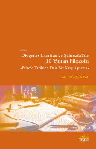 Diogenes Laertius ve Şehrezuri'de 10 Yunan Filozofu;Felsefe Tarihine Dair Bir Karşılaştırma  Frontansicht 1