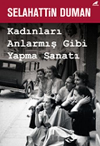 Kadınları Anlarmış Gibi Yapma Sanatı  Frontansicht 1