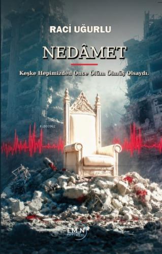 Nedâmet;Keşke Hepimizden Önce Ölüm Ölmüş Olsaydı  Frontansicht 1