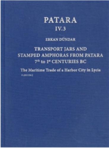Patara IV.3 Transport Jars and Stamped Amphoras from Patara  Frontansicht 1