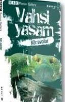 Vahşi Yaşam - Kör Avcılar  Frontansicht 1